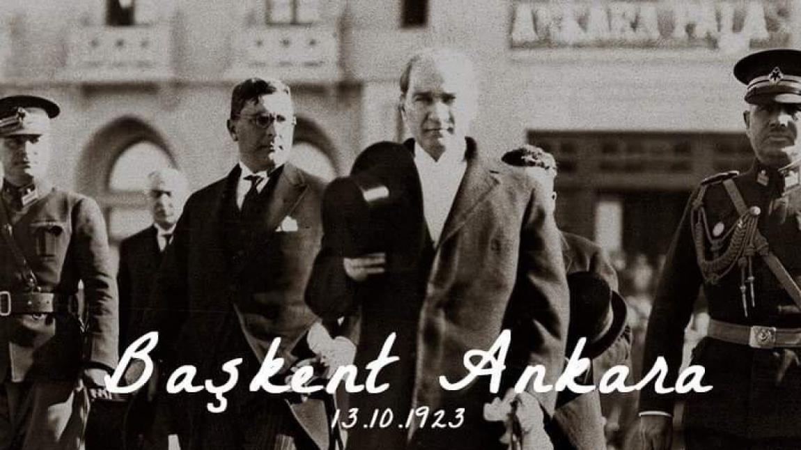 Tarihte Bugün Ankara'nın Başket Oluşu 13 Ekim 1923